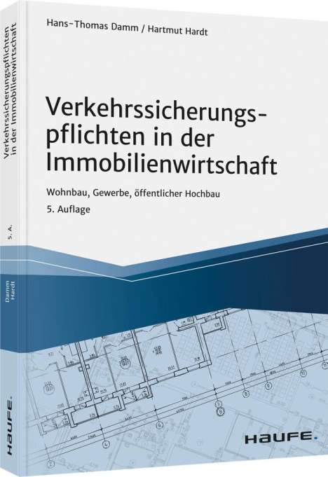 Hans-Thomas Damm: Verkehrssicherungspflichten in der Immobilienwirtschaft, Buch