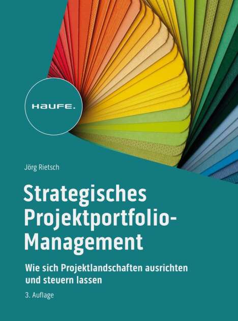 Jörg Rietsch: Strategisches Projektportfolio-Management, Buch