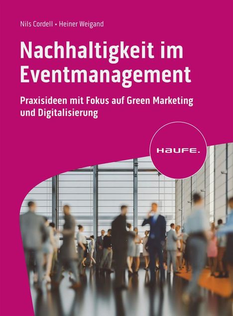 Heiner Weigand: Nachhaltigkeit im Eventmanagement, Buch