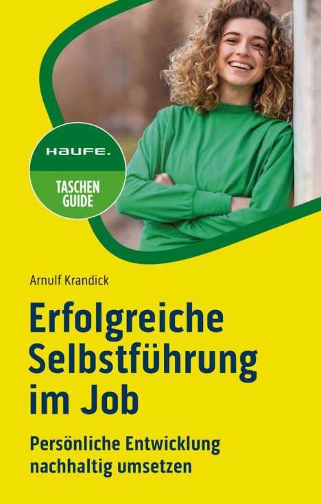 Arnulf Krandick: Erfolgreiche Selbstführung im Job, Buch
