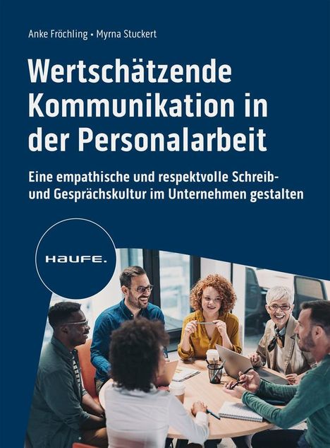 Anke Fröchling: Wertschätzende Kommunikation in der Personalarbeit, Buch