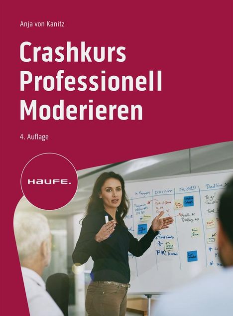 Anja von Kanitz: Crashkurs Professionell Moderieren, Buch