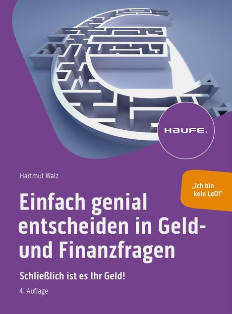 Hartmut Walz: Einfach genial entscheiden in Geld- und Finanzfragen, Buch