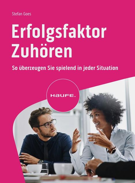 Stefan Goes: Erfolgsfaktor Zuhören, Buch