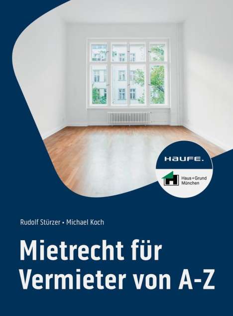 Rudolf Stürzer: Mietrecht für Vermieter von A-Z, Buch