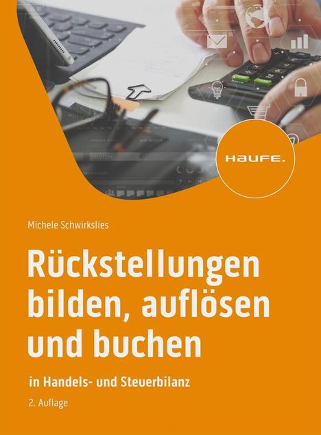 Michele Schwirkslies: Rückstellungen bilden, auflösen und buchen, Buch