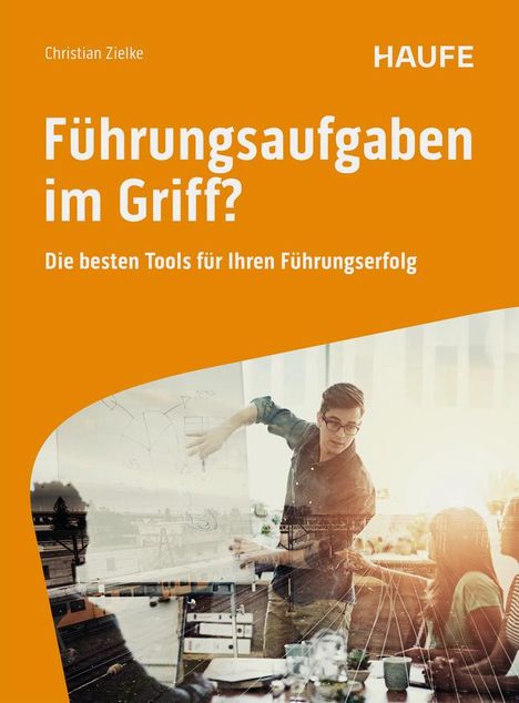 Christian Zielke: Führungsaufgaben im Griff, Buch