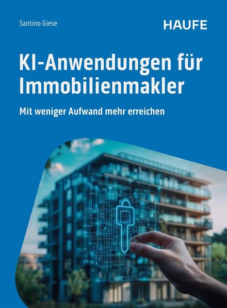 Santino Giese: KI-Anwendungen für Immobilienmakler, Buch