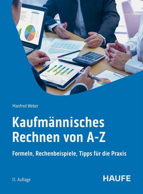 Manfred Weber: Kaufmännisches Rechnen von A-Z, Buch