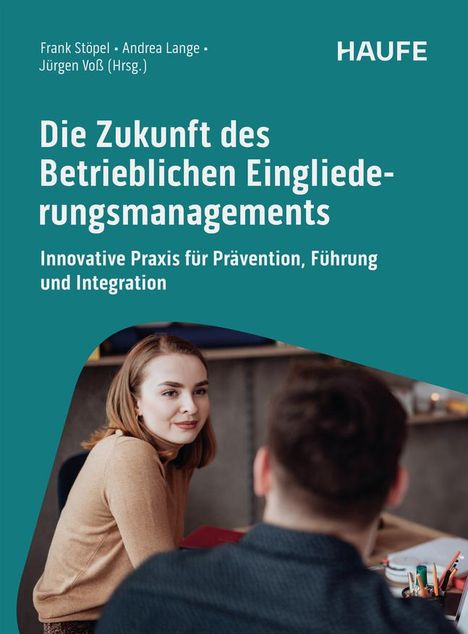 Die Zukunft des Betrieblichen Eingliederungsmanagements, Buch