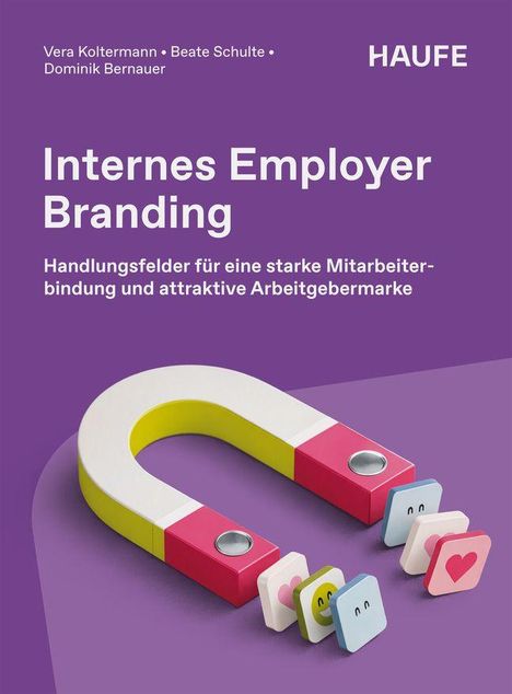 Titel: Internes Employer Branding. Untertitel: Handlungsfelder für eine starke Mitarbeiterbindung... Magnet mit Emojis.