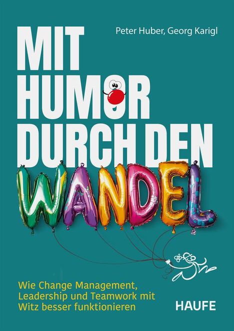 Peter Huber: Mit Humor durch den Wandel, Buch