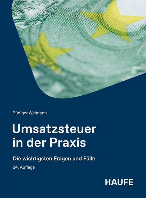 "Buchcover: Umsatzsteuer in der Praxis, 24. Auflage, von Rüdiger Weimann, Verlag Haufe. Hintergrund zeigt Euro-Detail."
