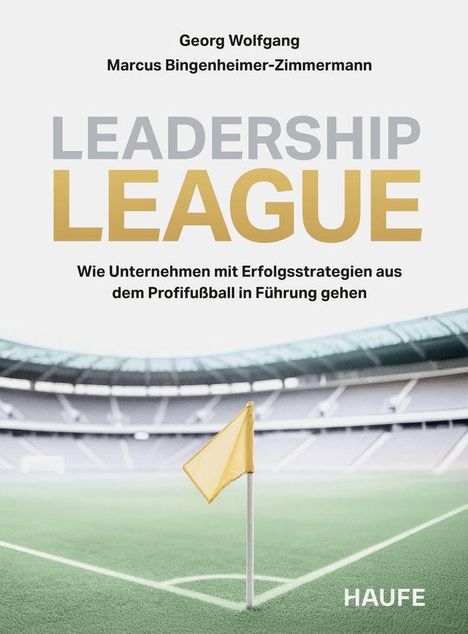 "Leadership League: Unternehmen lernen von Profifußball" – Stadionhintergrund mit gelber Eckfahne, Haufe-Logo.