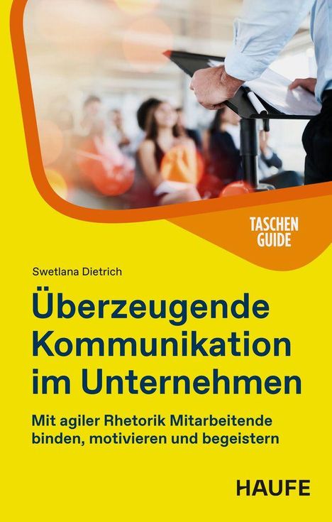 Titel: Überzeugende Kommunikation im Unternehmen. Oben links ein verschwommenes Bild eines Mannes am Rednerpult.