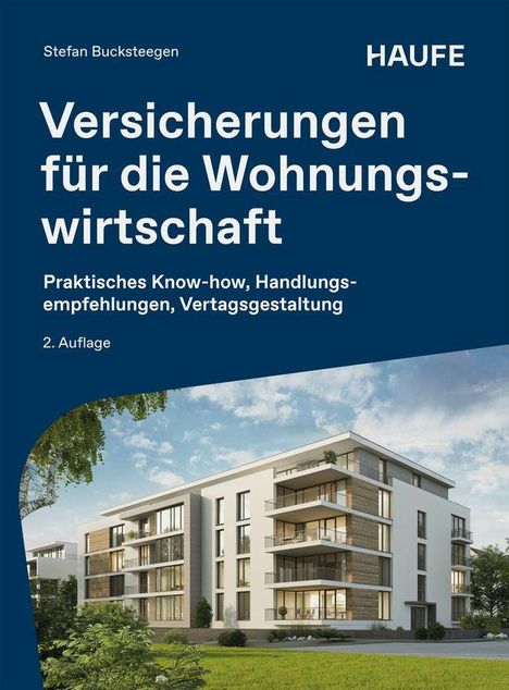 Text: "Versicherungen für die Wohnungswirtschaft. Praktisches Know-how, Handlungsempfehlungen, Vertragsgestaltung. 2. Auflage."

Bild: Modernes Wohngebäude mit Garten.