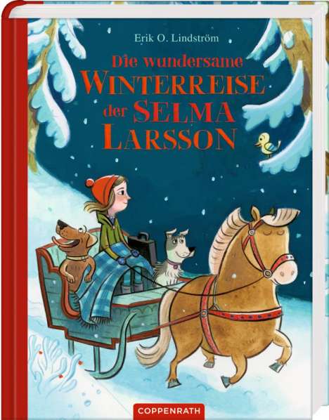 Erik Ole Lindström: Lindström, E: Die wundersame Winterreise der Selma Larsson, Buch