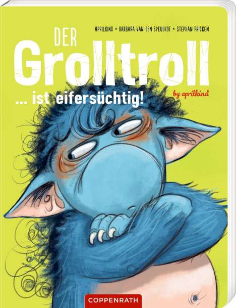 Barbara van den Speulhof: Der Grolltroll ... ist eifersüchtig! (Pappbilderbuch), Buch