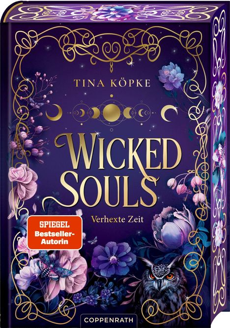 „Wicked Souls: Verhexte Zeit“ von Tina Köpke, umgeben von Blumen und einer Eule, mit SPIEGEL Bestseller-Logo.