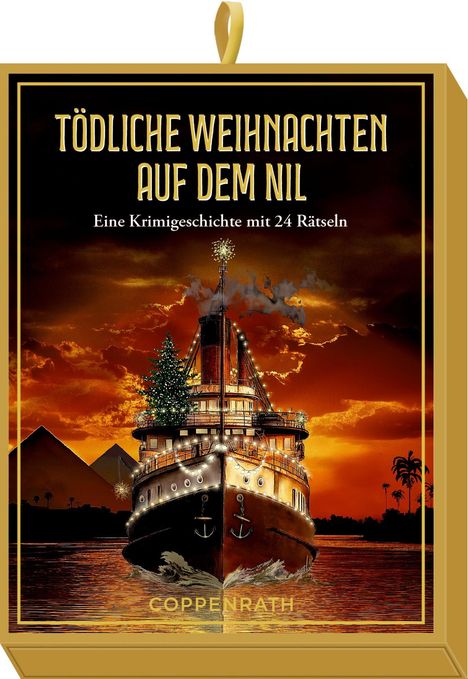 "Tödliche Weihnachten auf dem Nil" und "Eine Krimigeschichte mit 24 Rätseln". Dampfschiff und Pyramiden bei Sonnenuntergang.
