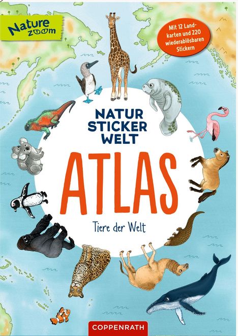 "NATUR STICKER WELT ATLAS Tiere der Welt" Illustrationen von exotischen Tieren und ein Weltkartenhintergrund.