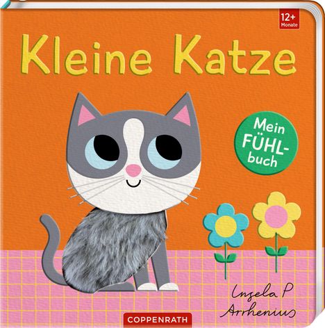 "Kleine Katze", "Mein Fühlbuch". Illustration einer grauen Katze mit fühlbarem Fell. Zwei Blumen und oranger Hintergrund.