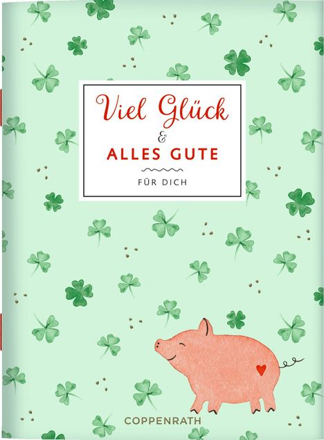 Text: "Viel Glück & Alles Gute für Dich". Illustration mit Kleeblättern und lächelndem Schwein auf grünem Hintergrund.