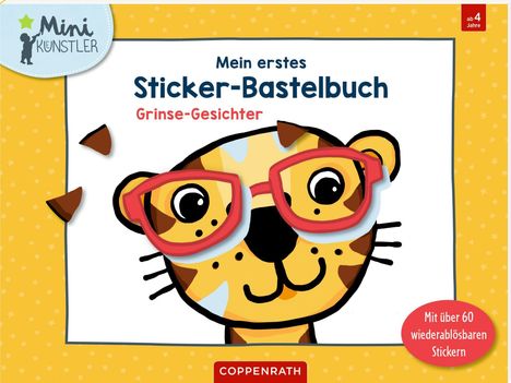 "Mein erstes Sticker-Bastelbuch. Grinse-Gesichter. Illustration eines Tigers mit roter Brille auf orangefarbenem Hintergrund."