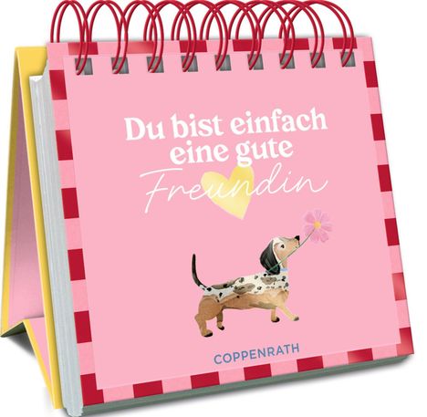 Auf pinkem Hintergrund steht: "Du bist einfach eine gute Freundin". Ein Hund mit Blume ist abgebildet.