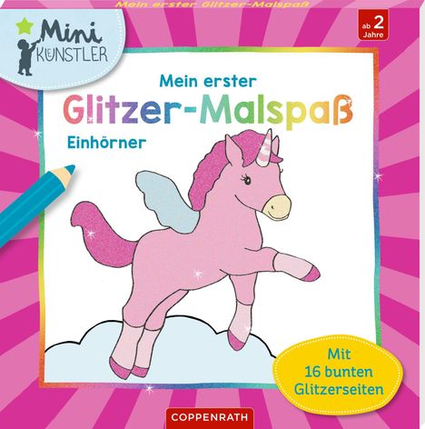 Mein erster Glitzer-Malspaß - Einhörner, Buch