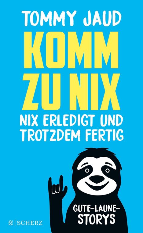 Tommy Jaud: Komm zu nix - Nix erledigt und trotzdem fertig, Buch