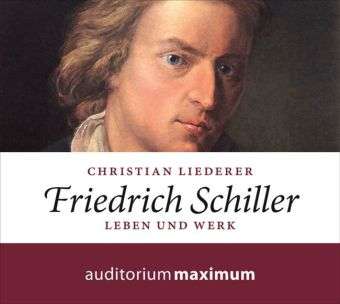 Christian Liederer: Friedrich Schiller, 2 Audio-CDs, CD