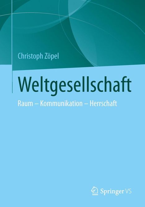 Christoph Zöpel: Weltgesellschaft, Buch