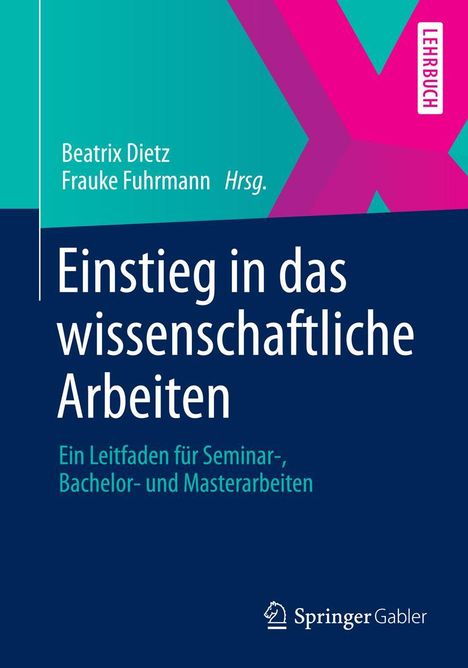 Beatrix Dietz: Einstieg in das wissenschaftliche Arbeiten, Buch