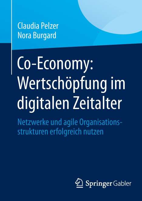 Nora Burgard: Co-Economy: Wertschöpfung im digitalen Zeitalter, Buch