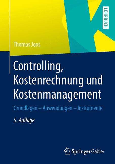 Thomas Joos: Controlling, Kostenrechnung und Kostenmanagement, Buch