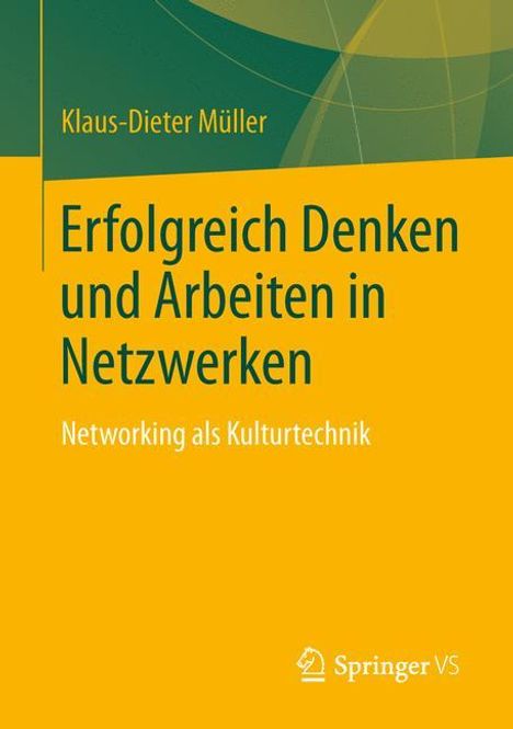 Klaus-Dieter Müller: Erfolgreich Denken und Arbeiten in Netzwerken, Buch
