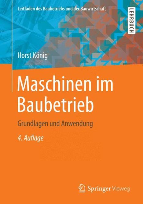 Horst König: Maschinen im Baubetrieb, Buch