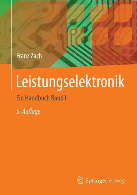 Franz Zach: Zach, F: Leistungselektronik / 2 Bde, Buch