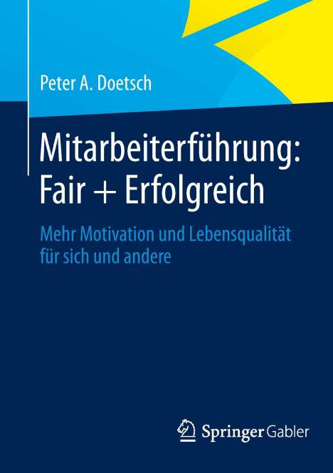 Peter A. Doetsch: Mitarbeiterführung: Fair + Erfolgreich, Buch