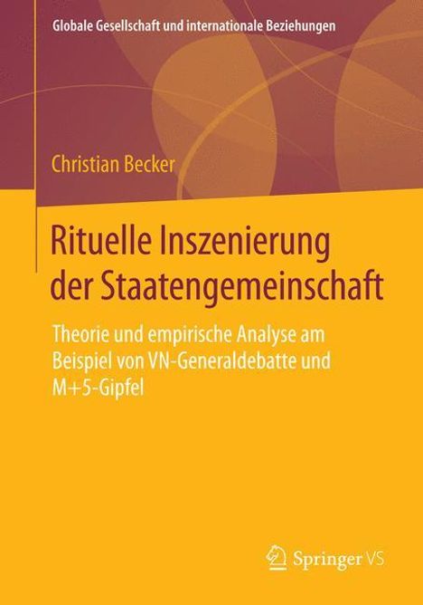 Christian Becker: Rituelle Inszenierung der Staatengemeinschaft, Buch