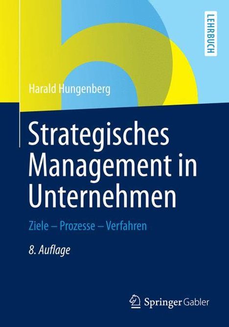 Harald Hungenberg: Strategisches Management in Unternehmen, Buch