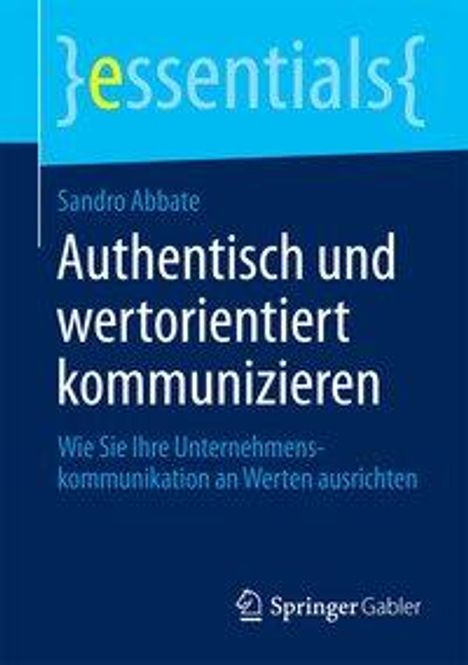Sandro Abbate: Abbate, S: Authentisch und wertorientiert kommunizieren, Buch