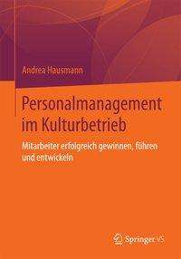 Andrea Hausmann: Personalmanagement im Kulturbetrieb, Buch