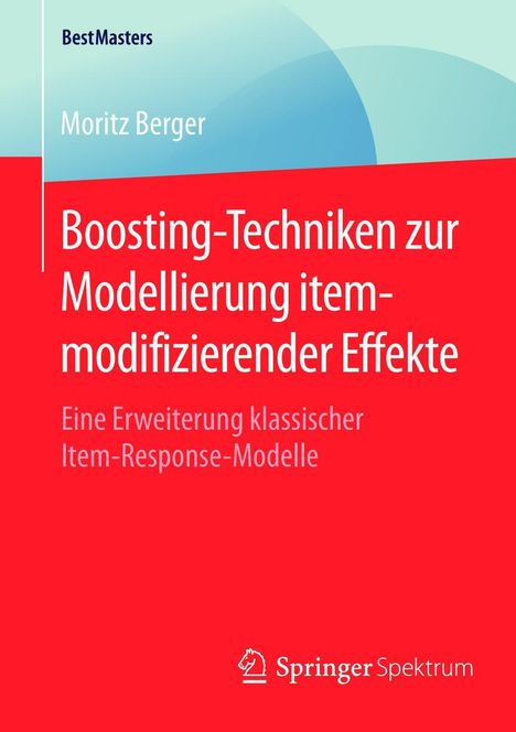 Moritz Berger: Boosting-Techniken zur Modellierung itemmodifizierender Effekte, Buch