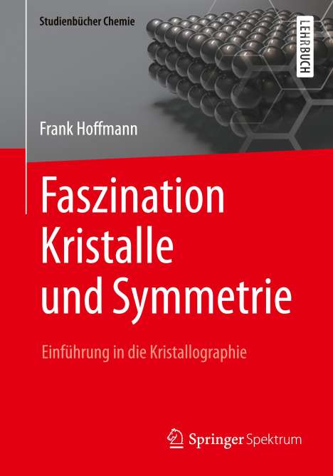 Frank Hoffmann: Faszination Kristalle und Symmetrie, Buch