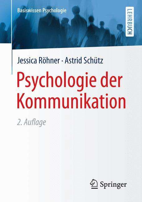 Jessica Röhner: Röhner, J: Psychologie der Kommunikation, Buch