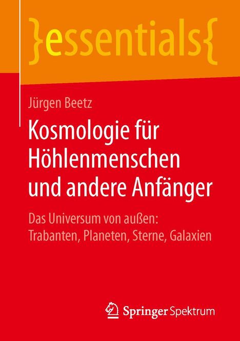 Jürgen Beetz: Kosmologie für Höhlenmenschen und andere Anfänger, Buch