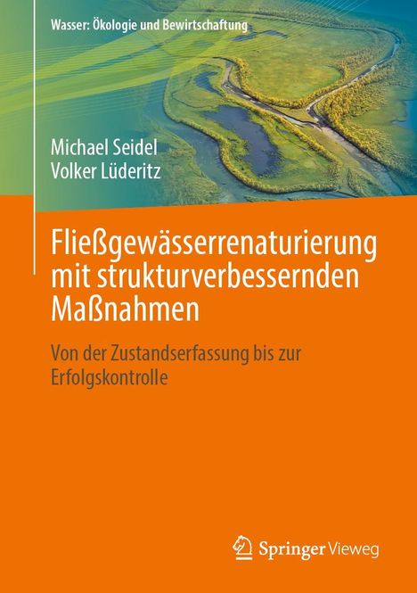 Michael Seidel: Erfolgreiche Fließgewässerrenaturierung, Buch