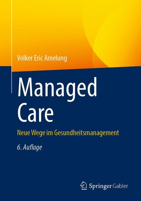 Volker Eric Amelung: Managed Care, Buch